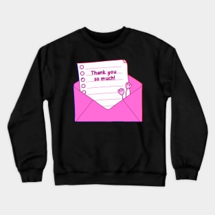 Thank You So much Crewneck Sweatshirt